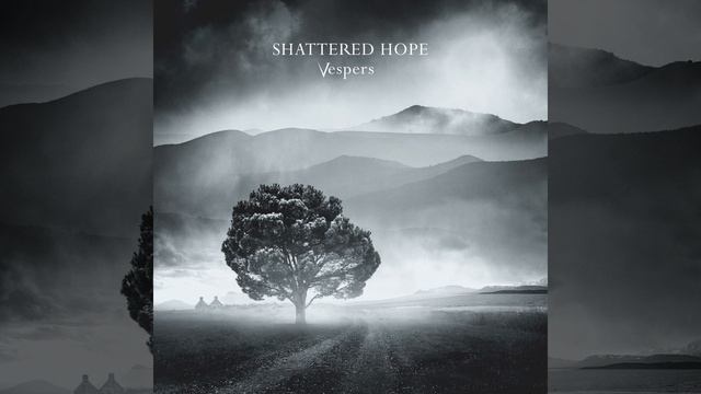 Shattered Hope - The Judas Tree