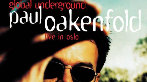 Paul Oakenfold – Global Underground: Live In Oslo (Intelligent Drum n Bass, Progressive Trance)