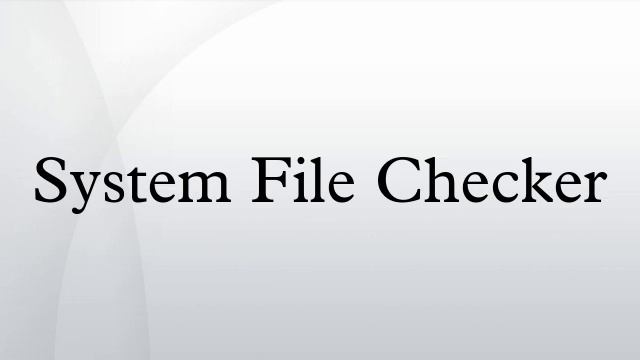 System File Checker