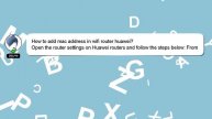 How to add mac address in wifi router huawei?