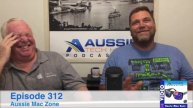 Aussie Mac Zone - Episode 312