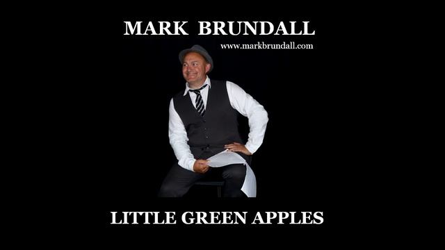 Mark Brundall [Little green apples]