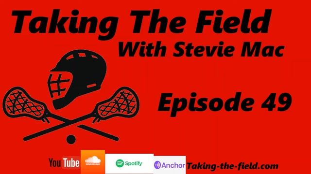 Taking The Field With Stevie Mac - Episode 49 - Detroit Mercy Women's Lacrosse