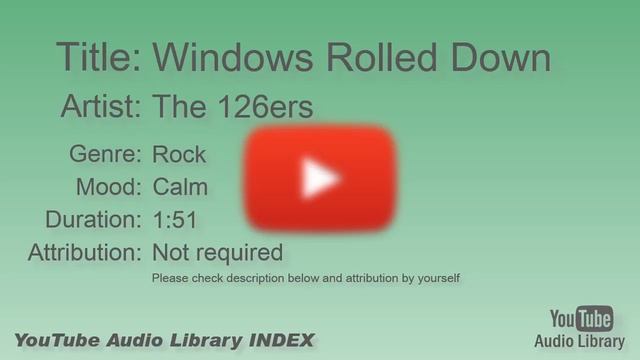 Windows Rolled Down   The 126ers   Rock   Calm   YouTube Audio Library   BGM