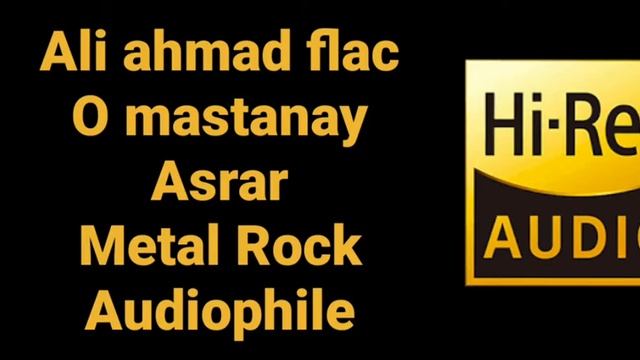 O MASTANAY by ASRAR hq 5.1 lossless pakistani metal rock audiophile flac song