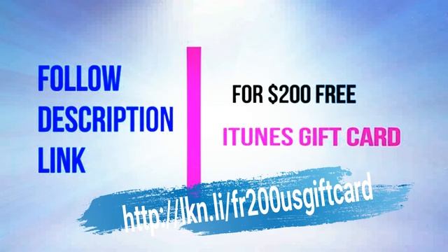 #How to Get Free $30- $200  Gift Card iTunes /#You can get free $30- $200  Gift Card giveaway