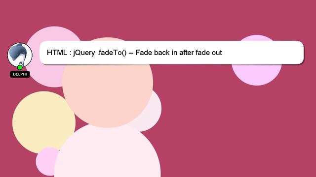 HTML : jQuery .fadeTo() -- Fade back in after fade out