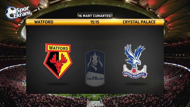 16.03.2019 Watford-Crystal Palace Maçı Hangi Kanalda Saat Kaçta Yayınlanacak?