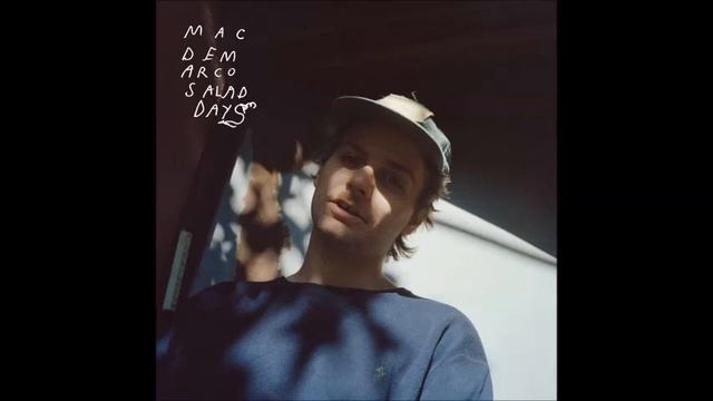 Mac Demarco  - Passing out Pieces cut