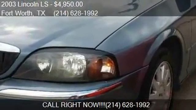 2003 Lincoln LS Base 4dr Sedan V6 for sale in Fort Worth, TX