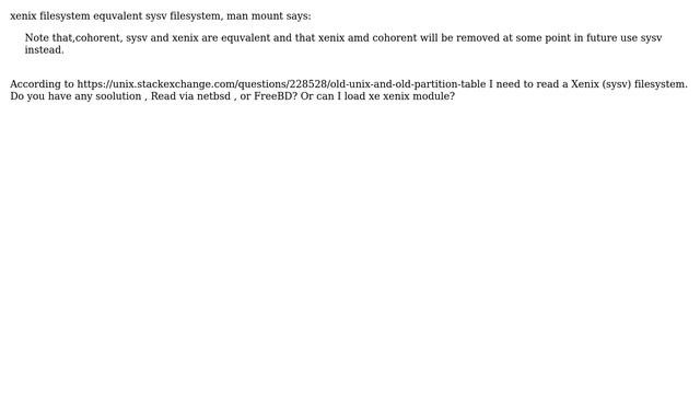Unix & Linux: xenix (sysv) file system doesn't support since kernel 2.1.21