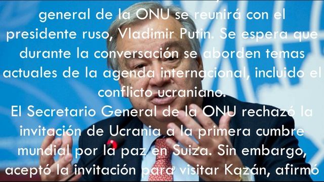 Ucrania se sintió ofendida por el Secretario General de la ONU.