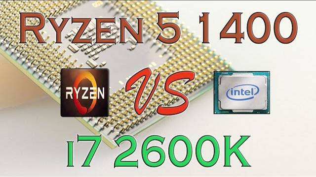 RYZEN 5 1400 vs i7 2600K BENCHMARKS / GAMING TESTS REVIEW AND COMPARISON / Ryzen vs Sandy Bridge