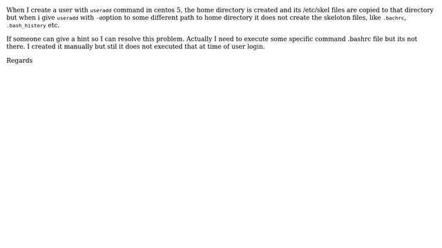 DevOps & SysAdmins: useradd with -d option do not create skeleton files