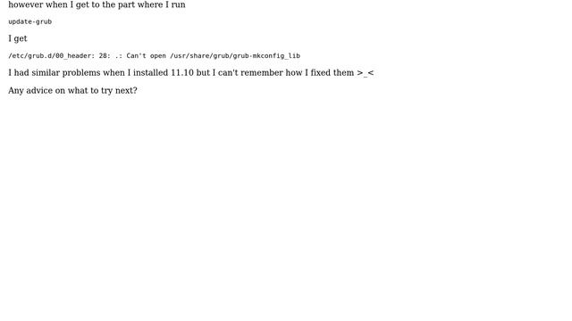 Ubuntu: Ubuntu 12.04 upgrade: Grub update-grub fails after update (2 Solutions!!)