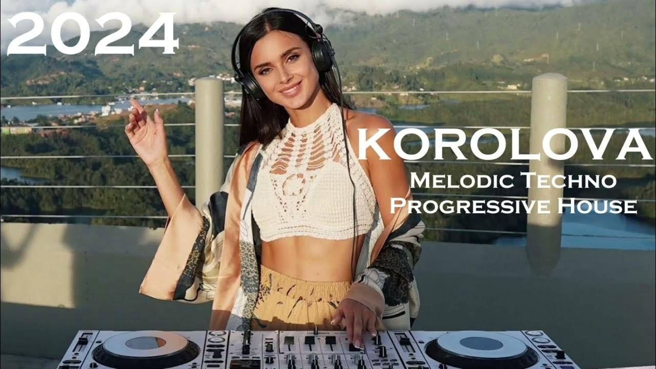 Korolova - Live @   Melodic Techno & Progressive House Mix