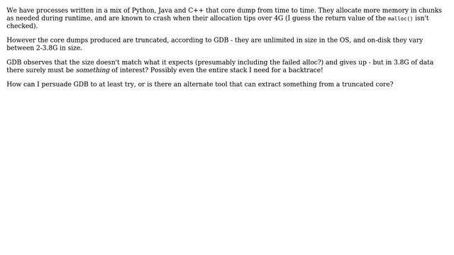 Unix & Linux: Can anything useful be done with a truncated core?