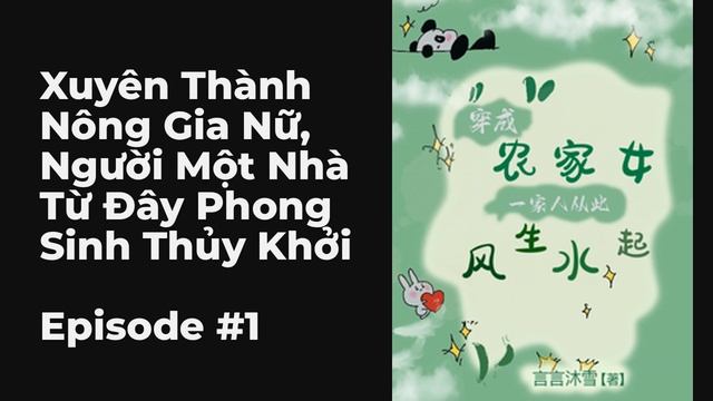 Xuyên Thành Nông Gia Nữ, Người Một Nhà Từ Đây Phong Sinh Thủy Khởi Chương 1-10 FULL | Trang Chủ, Ng