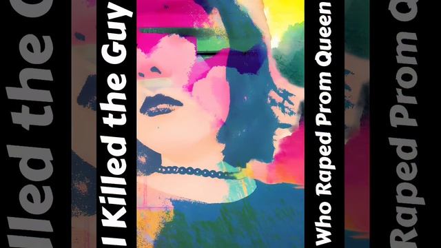 P00G∆CH1I0VVA "I Killed the Guy Who Raped Prom Queen"