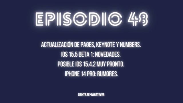 Actualización de Pages, Keynote y Numbers. iOS 15.5 Beta 1. iOS 15.4.2. iPhone 14 Pro: Rumores.