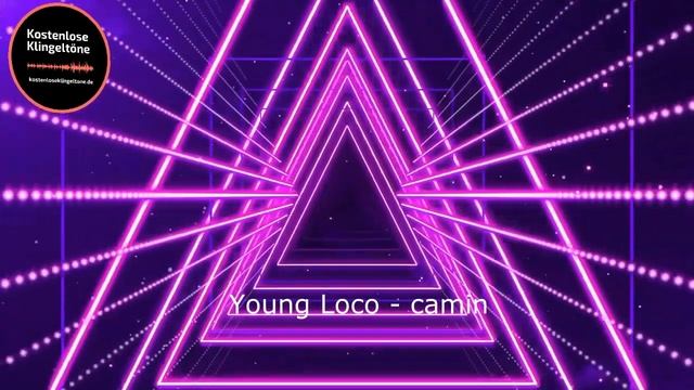 Young Loco - camin kostenlose Klingeltöne | Kostenloseklingeltone.de