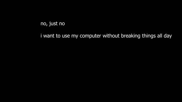 Why I switched back to Windows......... As a Linux user