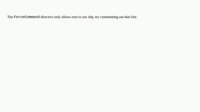 Openssh - Allow root to access both sftp and ssh