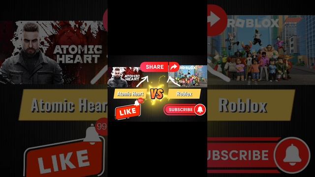 Atomic Heart VS Roblox