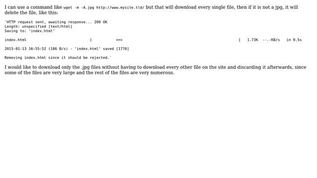 Unix & Linux: wget and preventing files from downloading on a recursive wget