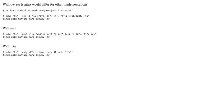 Unix & Linux: Want some sed or awk one liner to remove consecutive or duplicates from strings