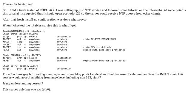 DevOps & SysAdmins: Linux noob here. RHEL v6.7. Iptables default configuration. Not secure, right?