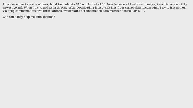 Installing new version of linux on vary old