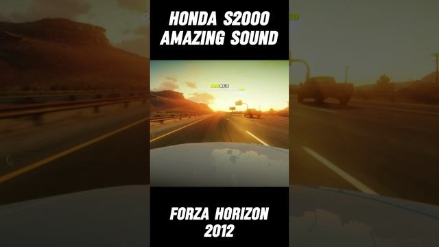 Honda S2000 sound Forza Horizon 2012