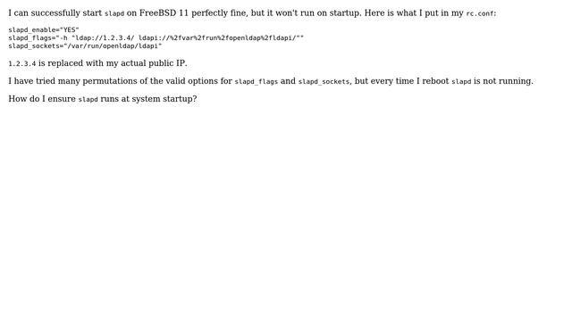 Unix & Linux: slapd doesn't start automatically despite rc.conf entry