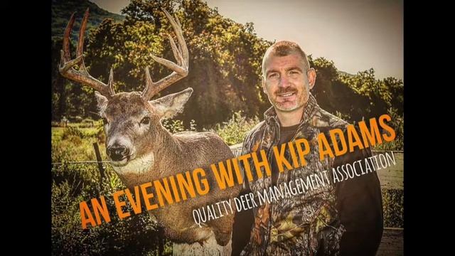 Kip Adams of Quality Deer Management Association