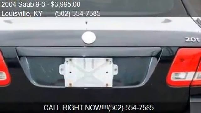 2004 Saab 9-3 Linear 4dr Turbo Sedan for sale in Louisville,