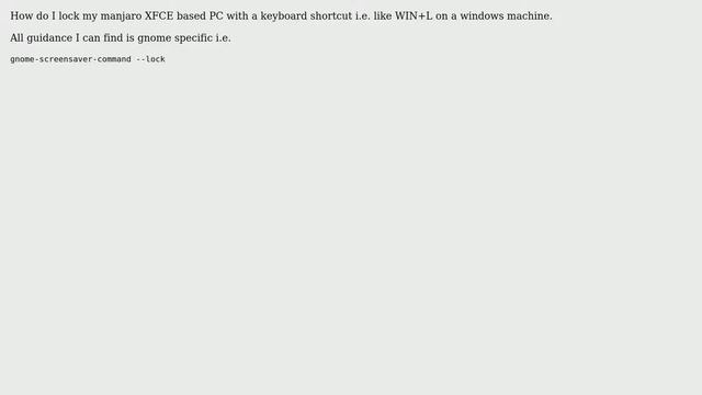 Unix & Linux: How to switch user or lock PC via keyboard shortcut manjaro XFCE?