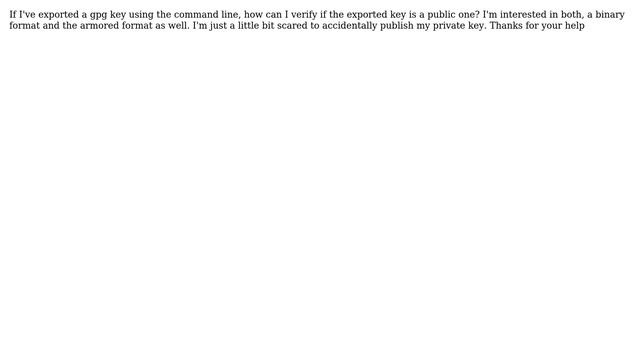 Ubuntu: How to verify if a exported gpg key is a public or a private one?