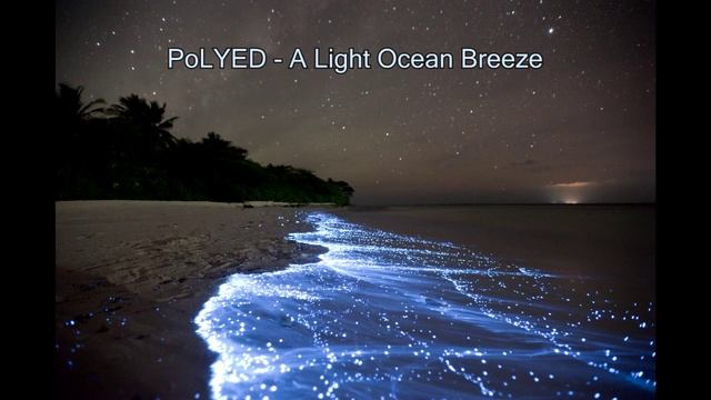 PoLYED - A Light Ocean Breeze