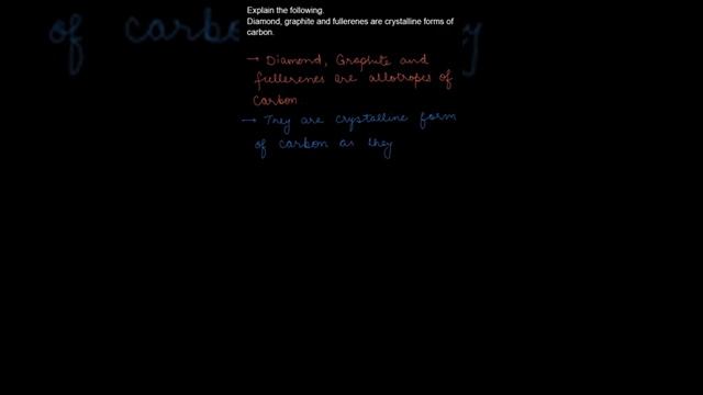 Diamond, graphite and fullerenes are crystalline forms ...Class 9, Science, Ex. 13.1, Q.5 Part (a)