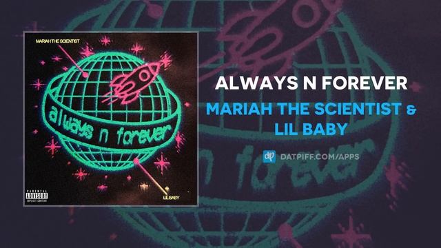 Mariah the Scientist & Lil Baby - Always n Forever (AUDIO)