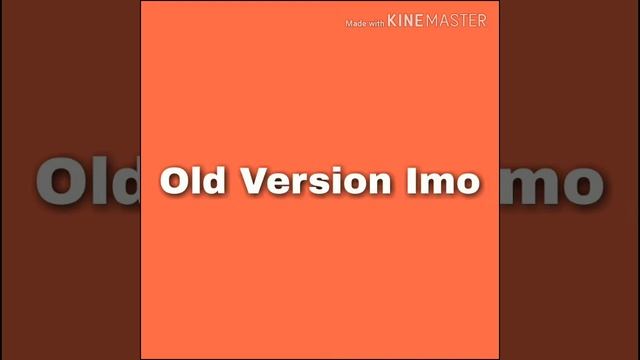 #IMO|| OLD VERSION APP|| WITHOUT ADD