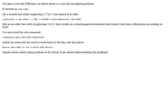 Unix & Linux: Can't mount encrypted disk from old cryptsetup