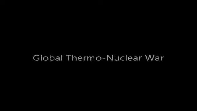 Thermo-Nuclear War (Defcon) NEW SERIES!