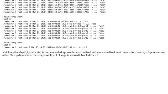 Why does /dev/disk/by-id directory have cdrom device only and which one of /dev/disk/by-X is...