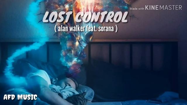 AFD MUSIC ( ALAN WALKER feat. SORANA - LOST CONTROL )