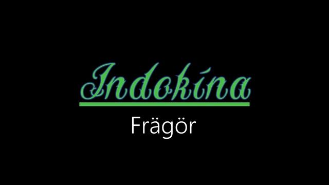 Indokína ¦ Frägör (officiäl audió)