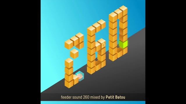 feeder sound 260 mixed by Petit Batou