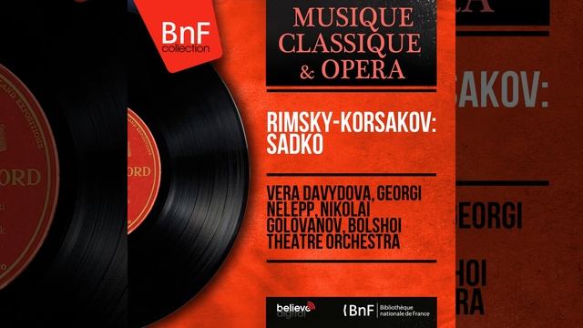 Sadko, Scene 2: Duet of Sadko and Volkhova with Chorus. "Svetyat rosoyu medvyanoyu kosy tvoi"...
