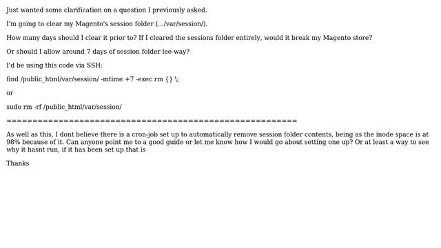 Magento: Clearing Magento sessions folder via SSH because of Inode space - Linux. & Cron Job